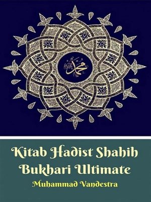 Kitab Hadist Shahih Bukhari Ultimate - ebook